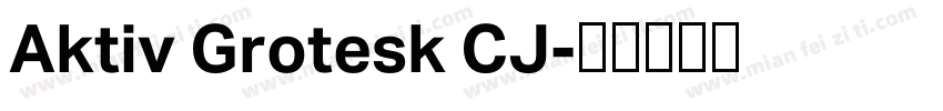 Aktiv Grotesk CJ字体转换